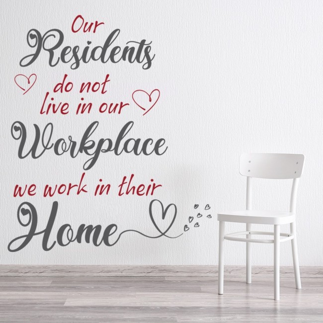 Care Home Wall Quote, Our Residents.., Wall Art Sticker, Vinyl