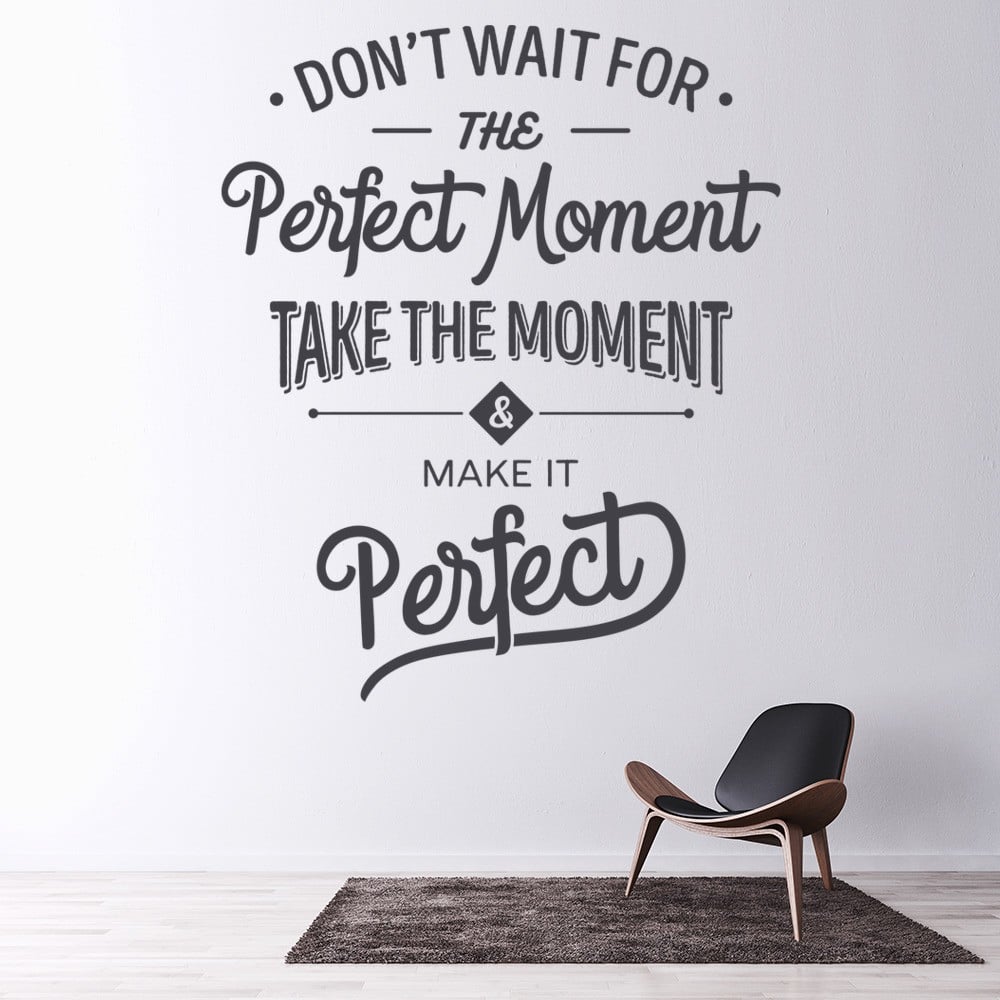 Take The Moment Inspirational Quote Wall Sticker - Inspirational - Quotes