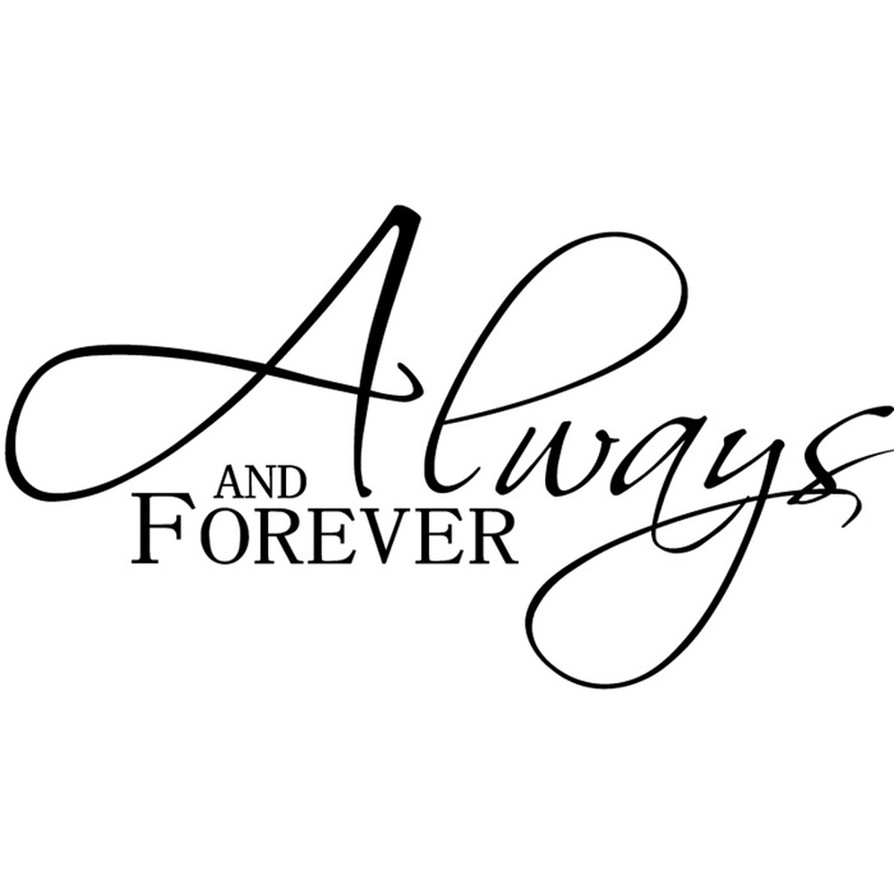 Always And Forever Wall Stickers Love Quotes Wall Art