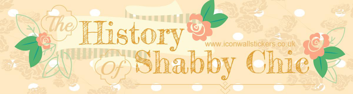 The History of Shabby Chic
