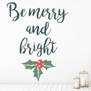 Be Merry & Bright Holly Christmas Quote Wall Sticker