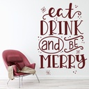 Eat Drink & Be Merry Christmas Quote Wall Sticker - Mod1