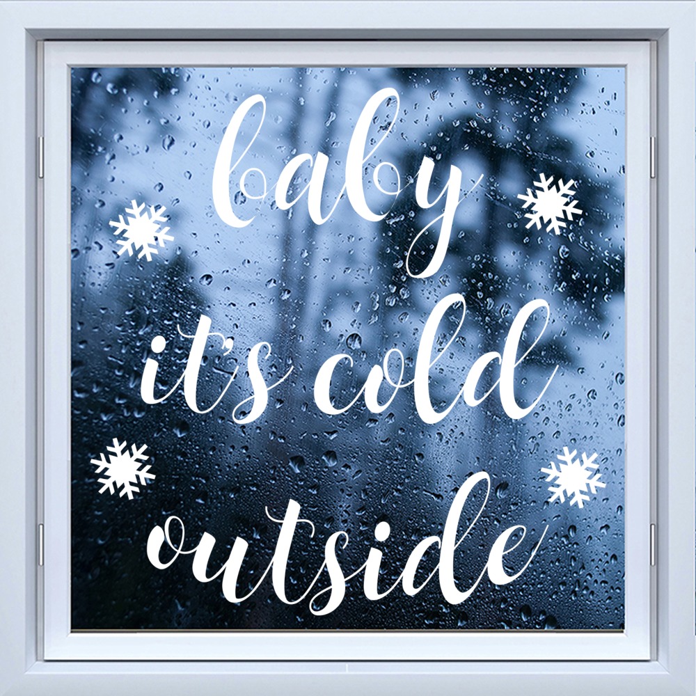 Baby It's Cold Outside Christmas Quote Window Sticker