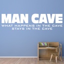 What Happens In The Cave Man Cave Wall Sticker