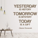 Yesterday Is History School Classroom Wall Sticker