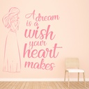 A Dream Is A Wish Fairytale Quote Wall Sticker