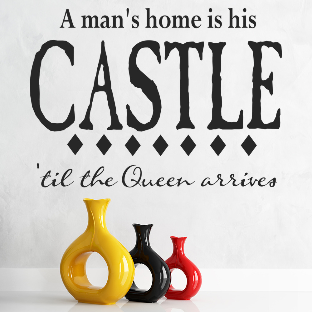 A Mans Home Is His Castle Quote Wall Sticker