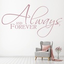 Always And Forever Love Quote Wall Sticker - Mod2