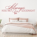 Always Kiss Me Goodnight Love Quote Wall Sticker