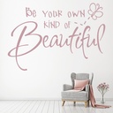 Butterfly Quote Be Your Own Kind Of Beautiful Wall Sticker