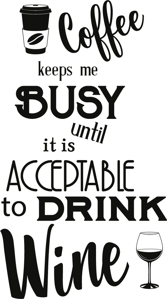 Coffee And Wine Alcohol Quote Wall Sticker