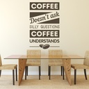 Coffee Understands Food Drink Quote Wall Sticker