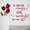 Crazy, Weird and Wonderful Self Wall Sticker