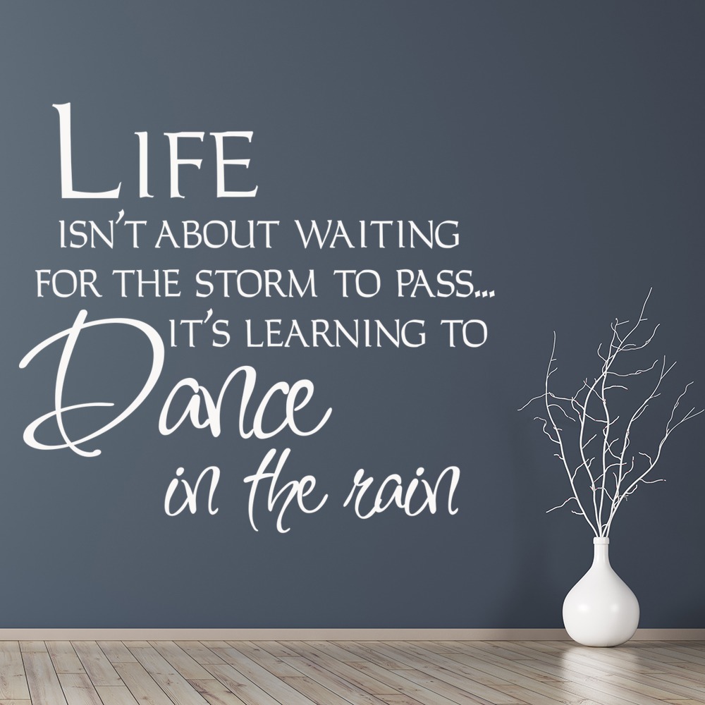 Dance In The Rain Inspirational Quote Wall Sticker - Mod2