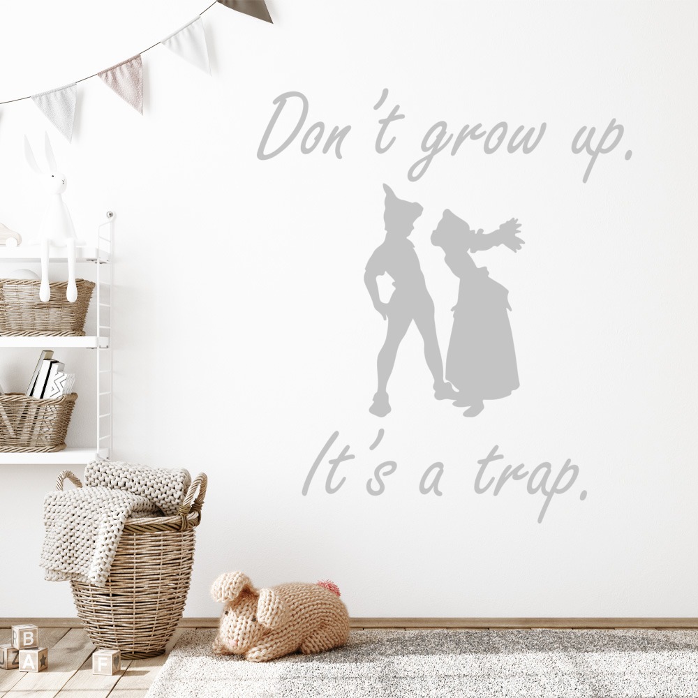Dont Grow Up Peter Pan Wall Sticker