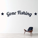 Gone Fishing Quote Wall Sticker - Mod2
