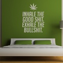 Inhale The Good Cannabis Quote Wall Sticker