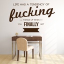 Life Has A Tendency Motivational Quote Wall Sticker