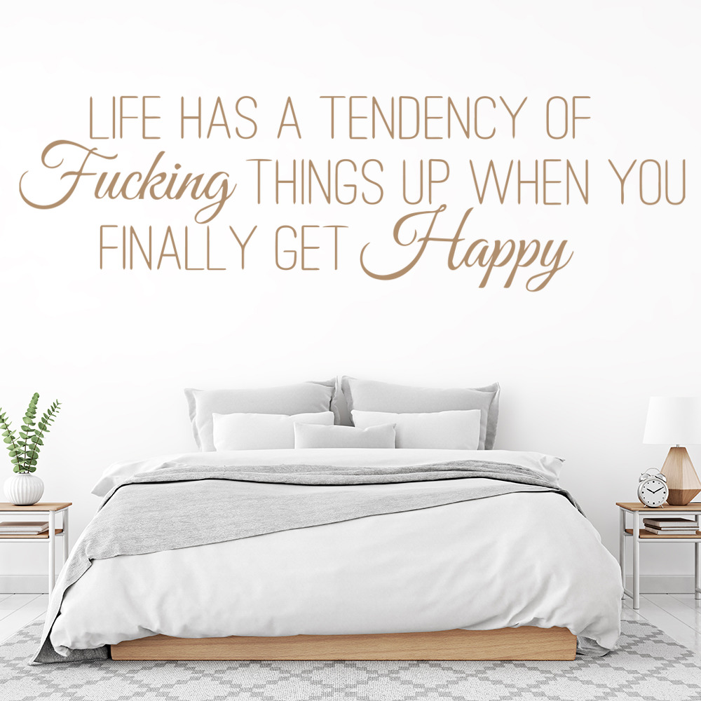 Life Has A Tendency Motivational Wall Sticker