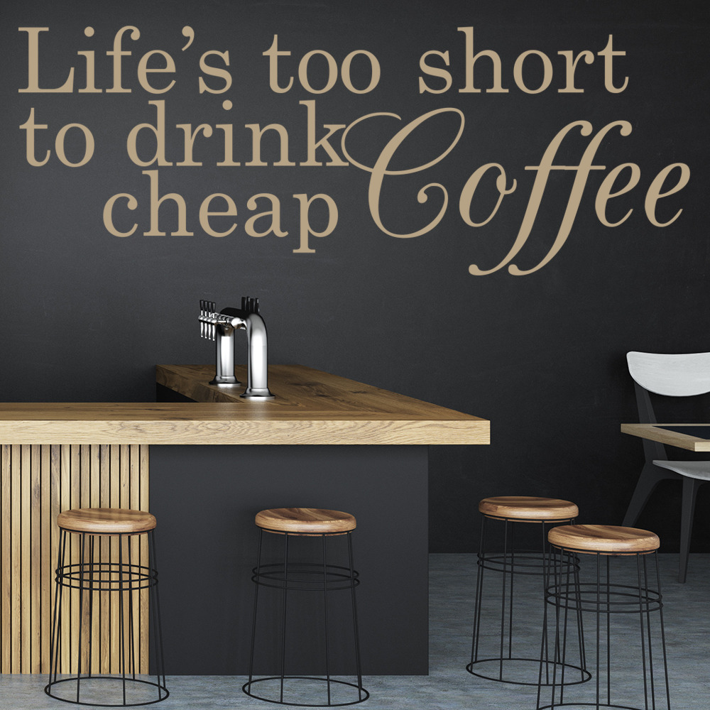 Life's Too Short Coffee Quotes Wall Sticker