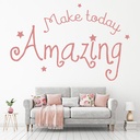 Make Today Amazing Inspirational Quote Wall Sticker