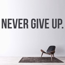 Never Give Up Sports Quote Wall Sticker - Mod6