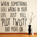 Plot Twist Inspirational Quotes Wall Sticker