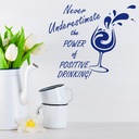 Positive Drinking Wine Wall Sticker