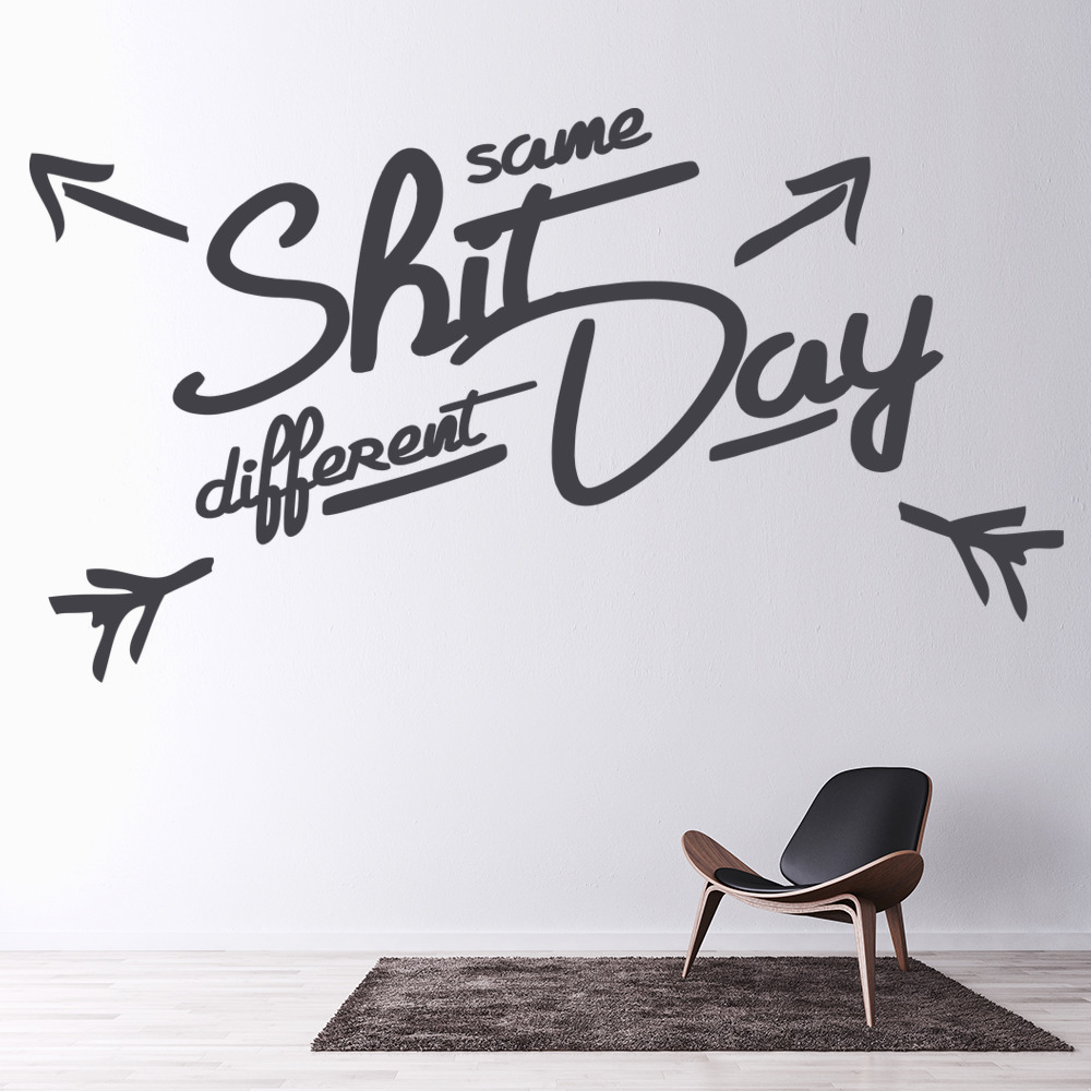 Same S**T Different Day Motivational Wall Sticker