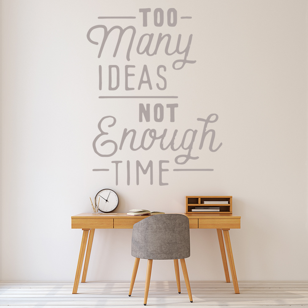 Too Many Ideas Classroom Quote Wall Sticker