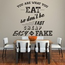 You Are What You Eat Kitchen Quote Wall Sticker
