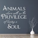 Privilege Of Having A Soul Pet Quote Wall Sticker
