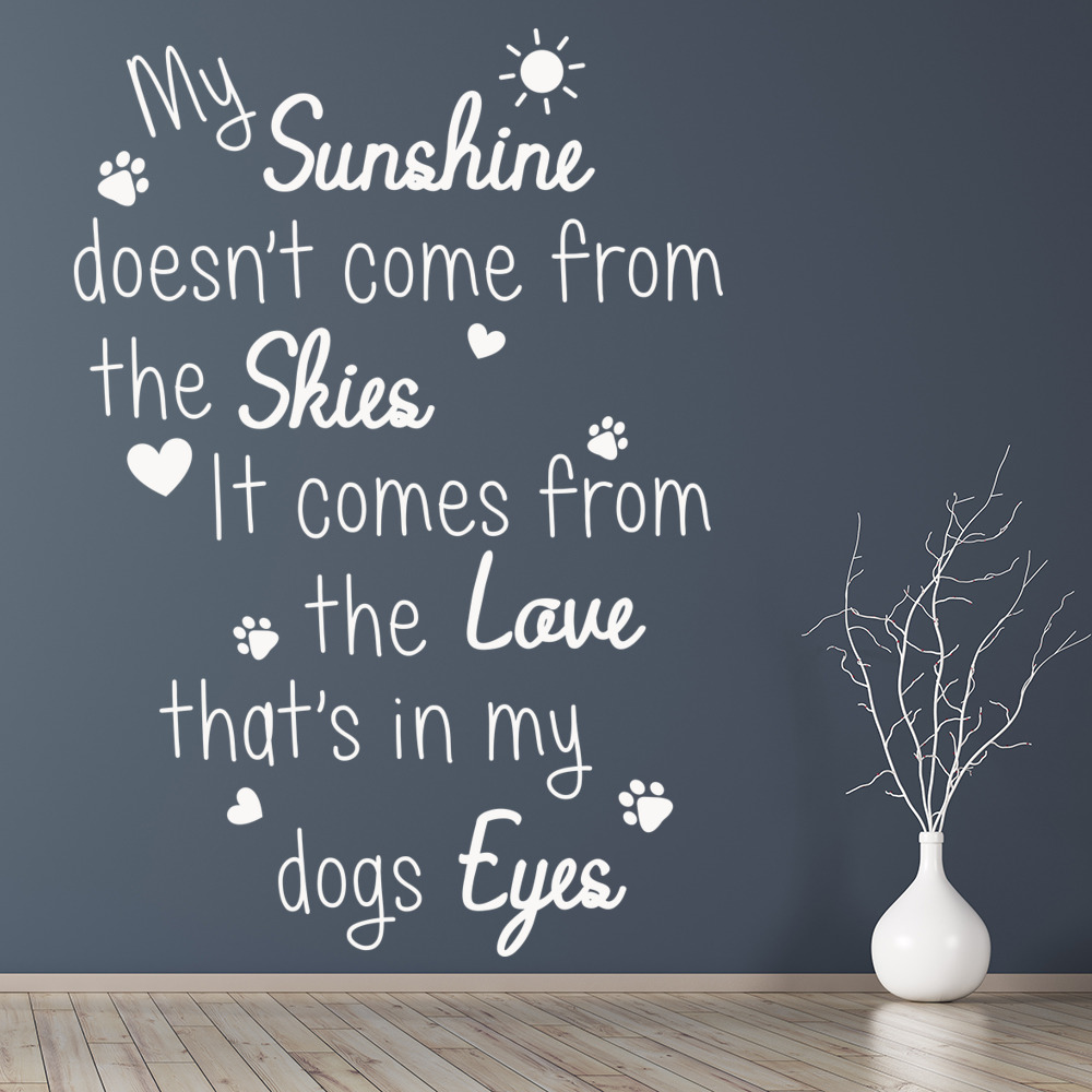 My Sunshine My Dog Pet Quote Wall Sticker