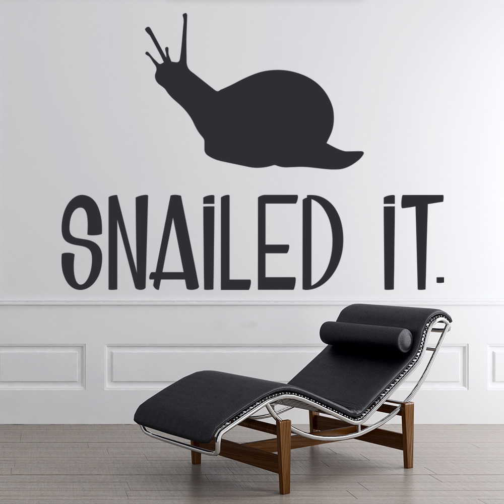Snailed It School Office Quote Wall Sticker
