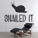 Snailed It School Office Quote Wall Sticker