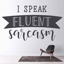 I Speak Sarcasm Quote Wall Sticker