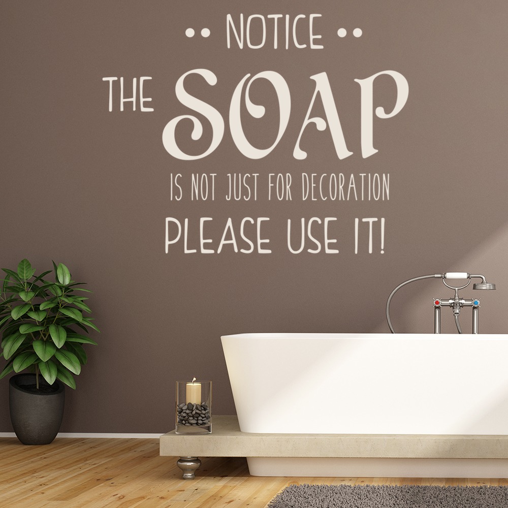 Notice The Soap Bathroom Wall Sticker