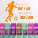Too Good Girls Football Wall Sticker