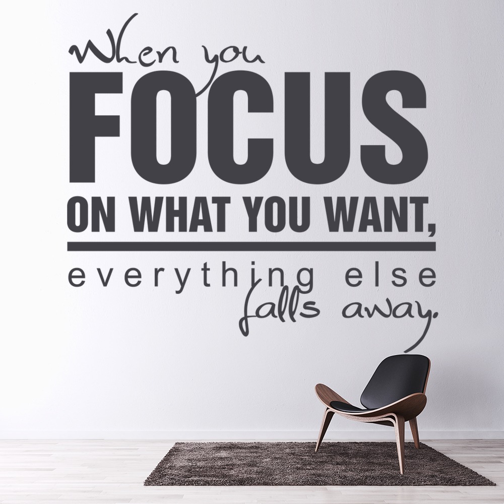Focus On What You Want Inspirational Quote Wall Sticker