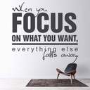 Focus On What You Want Inspirational Quote Wall Sticker