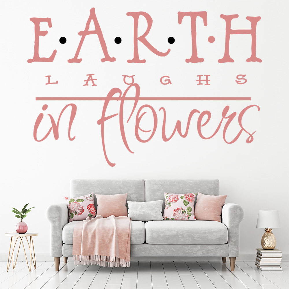 Earth Laughs In Flowers Quote Wall Sticker