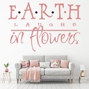 Earth Laughs In Flowers Quote Wall Sticker