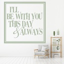 I'll Be With You Love Quote Wall Sticker