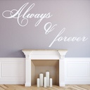 Always And Forever Love Quote Wall Sticker - Mod3