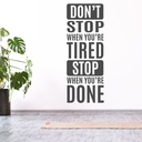 Stop When Youre Done Fitness Gym Wall Sticker