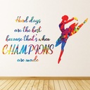 Champions Are Made Colourful Gymnastics Quote Wall Sticker