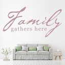 Family Gathers Here Kitchen Quote Wall Sticker