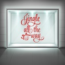 Jingle All The Way Christmas Quote Window Sticker