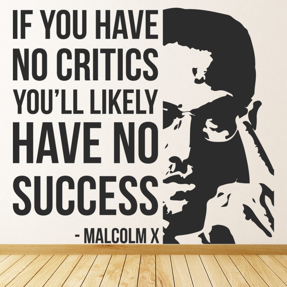 No Critics No Success Malcolm X Quote Wall Sticker