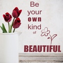 Inspirational Be Your Own Kind Of Beautiful Wall Sticker - Mod3
